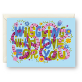 Wiggling With Love For You Card